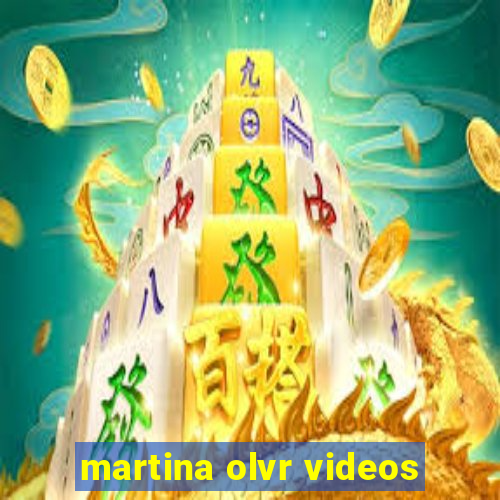 martina olvr videos